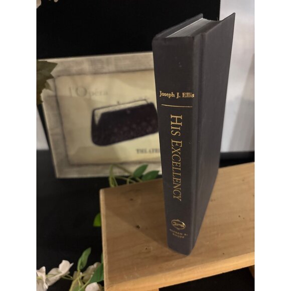 His Excellency George Washington By Joseph J. Ellis Hardcover Book - Picture 14 of 14